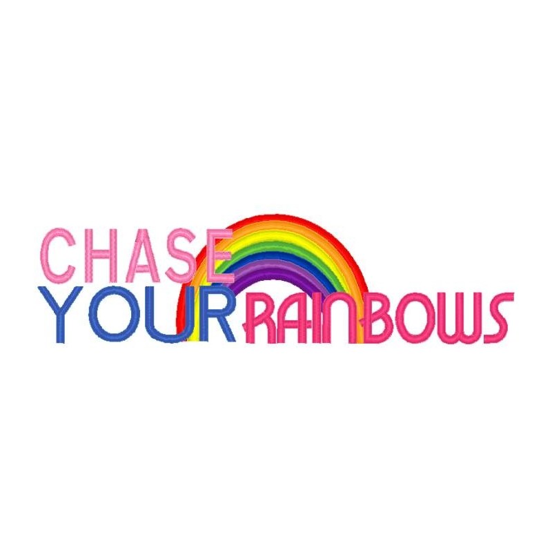 Chase Your Rainbows