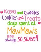 Kisses and Cuddles MawMaw