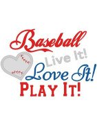 Baseball Love It Live It Play It