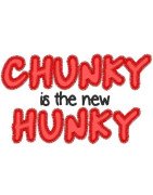 Chunky is Hunky