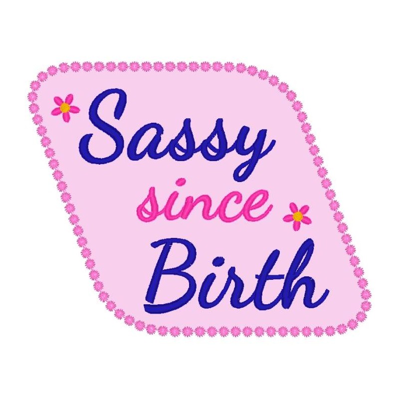 Sassy since Birth