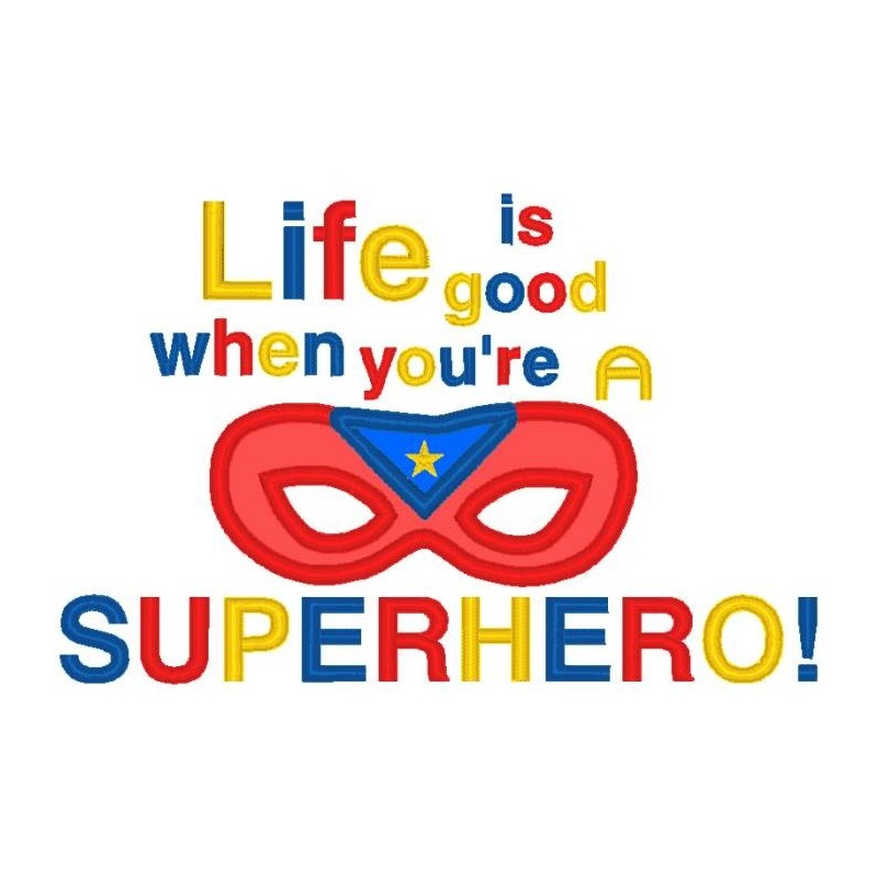 Life is Good-Superhero