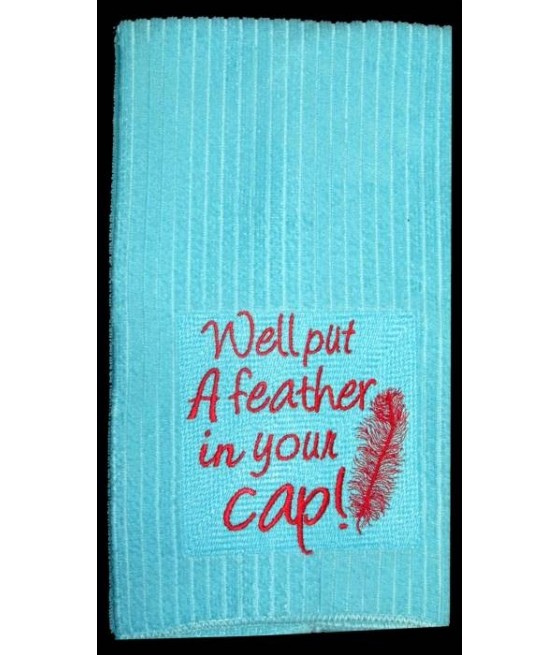 Feather Cap Kitchen Towel Saying