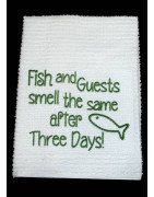Fish and Guests Kitchen Towel Saying