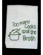 Too Many Cooks Kitchen Towel Saying