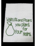 Walnuts and Pears Kitchen Towel Saying