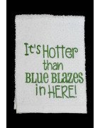 Blue Blazes Kitchen Towel Saying
