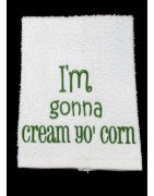 Cream Yo Corn Kitchen Towel Saying