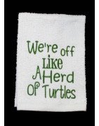 Herd of Turtles Kitchen Towel Saying