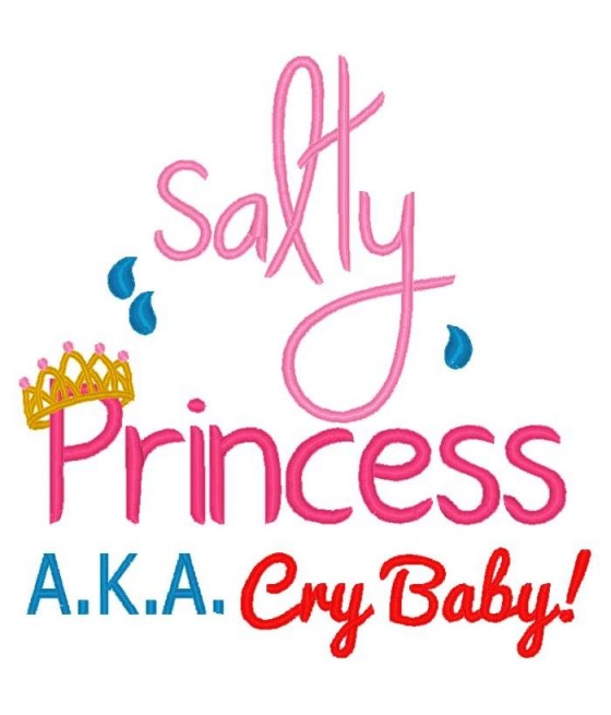 The Salty Princess aka Cry Baby