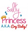 The Salty Princess aka Cry Baby