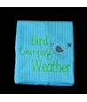 Bird Chirping Towel Saying