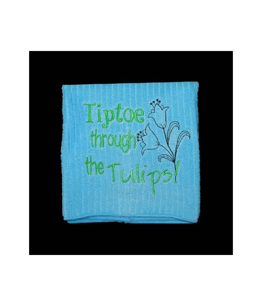 Tulips Towel Saying