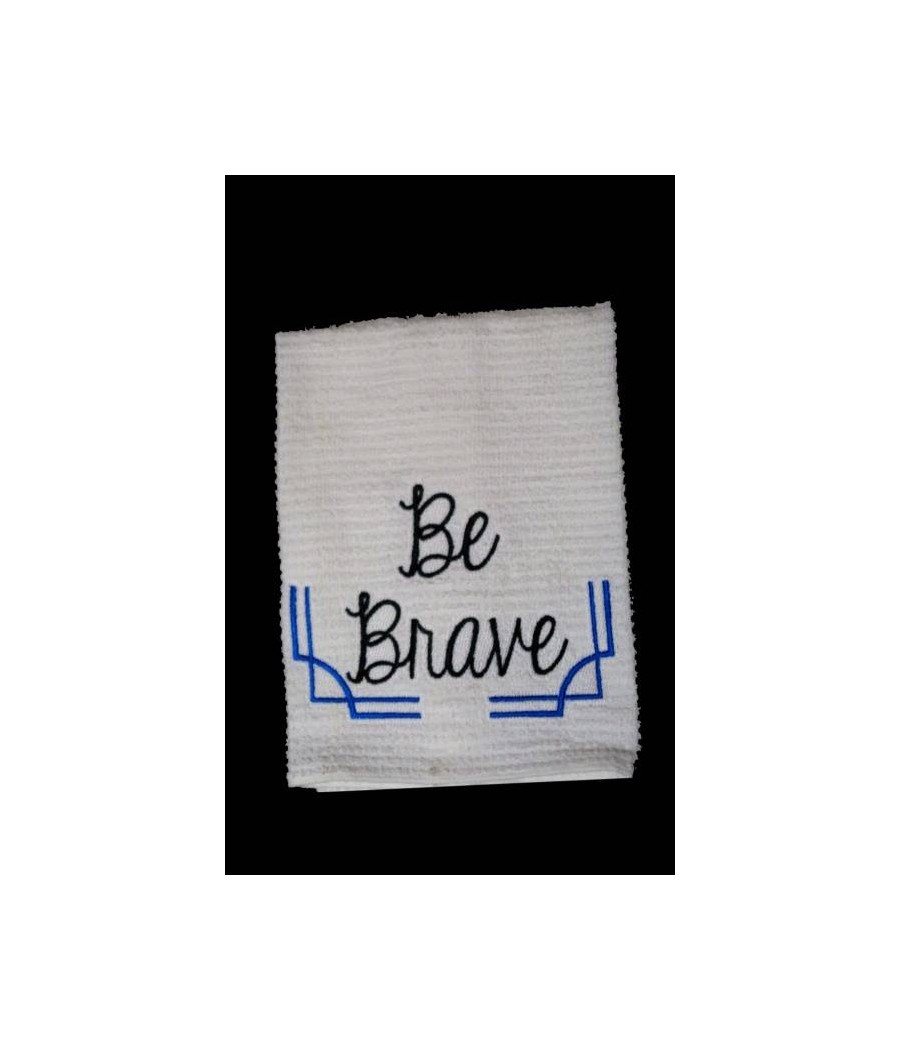 Be Brave Towel Saying