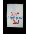 Gym Gin Towel Saying