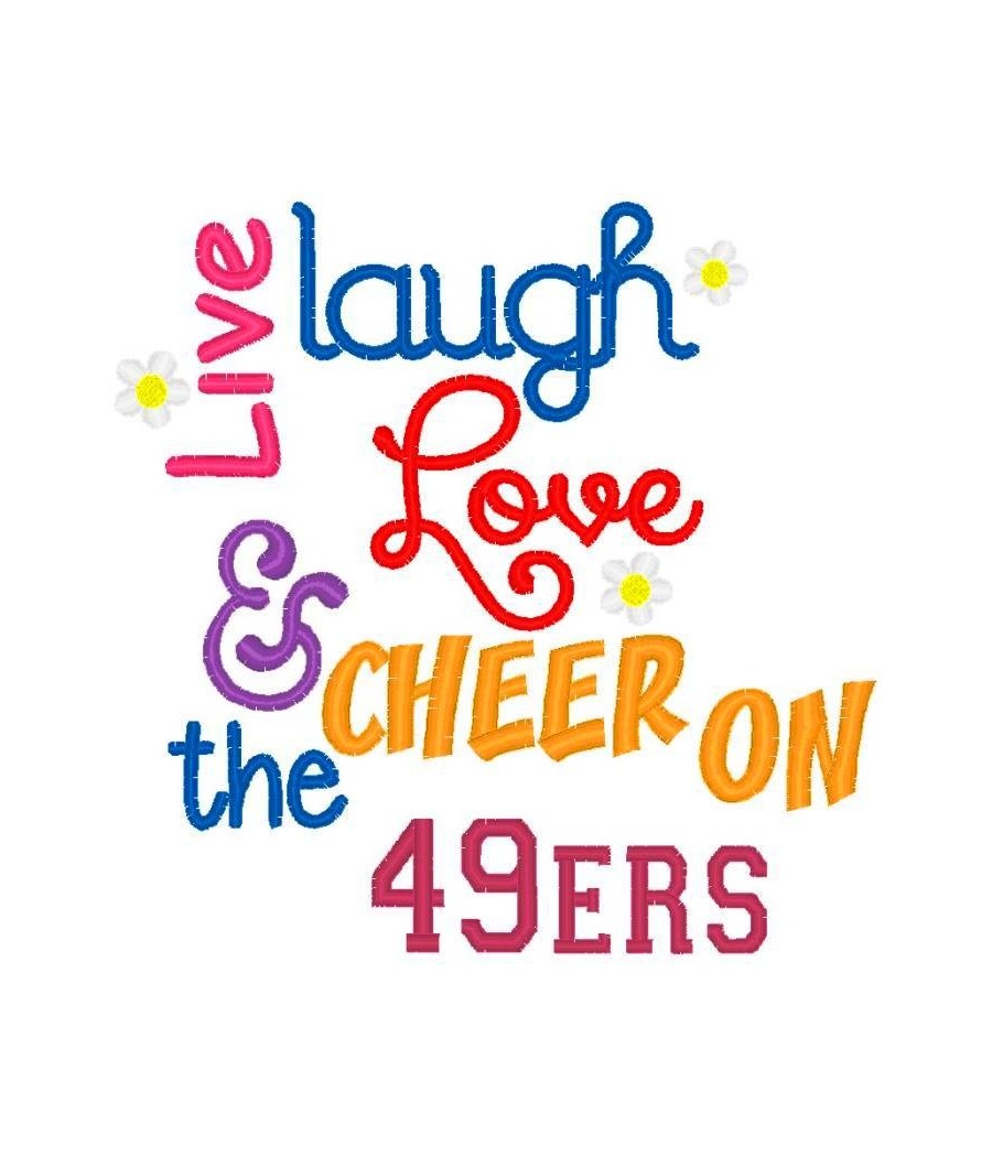 Live Laugh Love 49ers