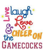 Live Laugh Love Gamecocks