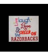 Live Laugh Love Razorbacks