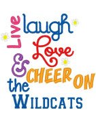 Live Laugh Love Wildcats