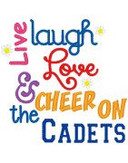 Live Laugh Love Cadets