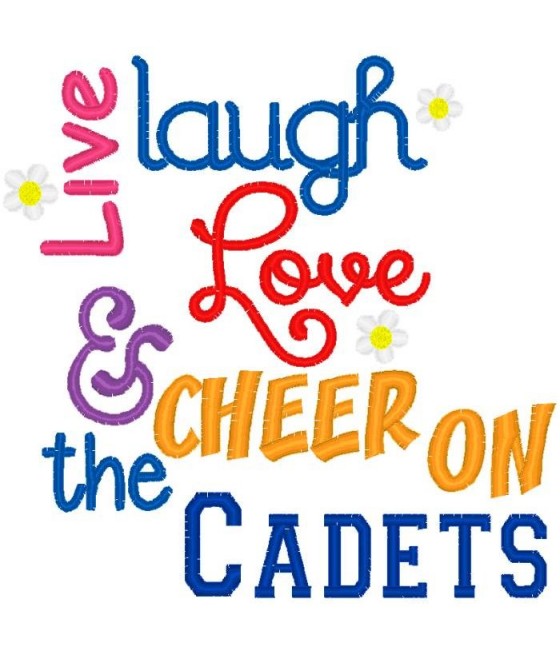 Live Laugh Love Cadets