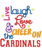 Live Laugh Love Cardinals