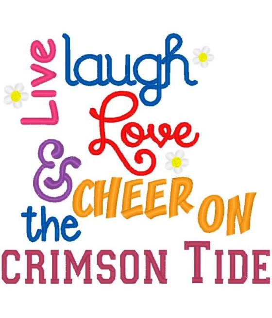 Live Laugh Love Crimson Tide