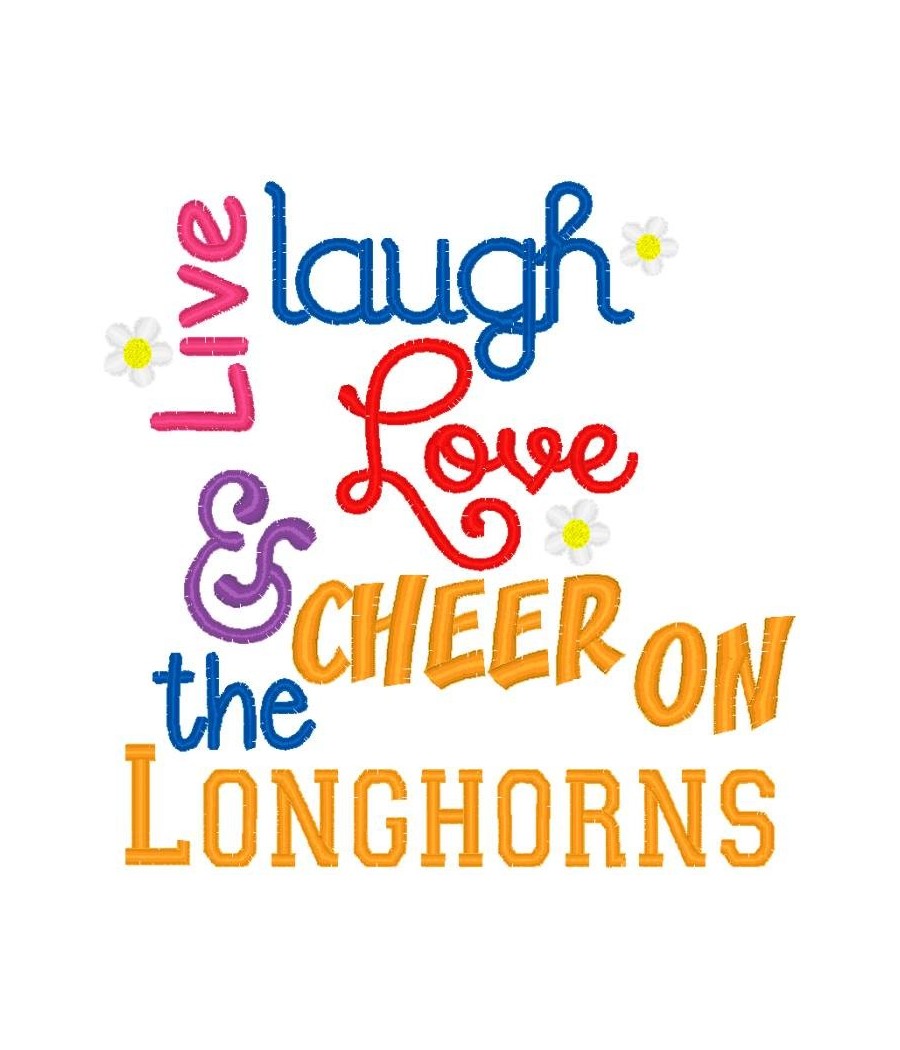 Live Laugh Love Longhorns