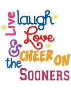 Live Laugh Love Sooners