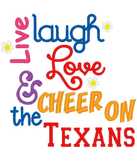 Live Laugh Love Texans