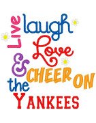 Live Laugh Love Yankees