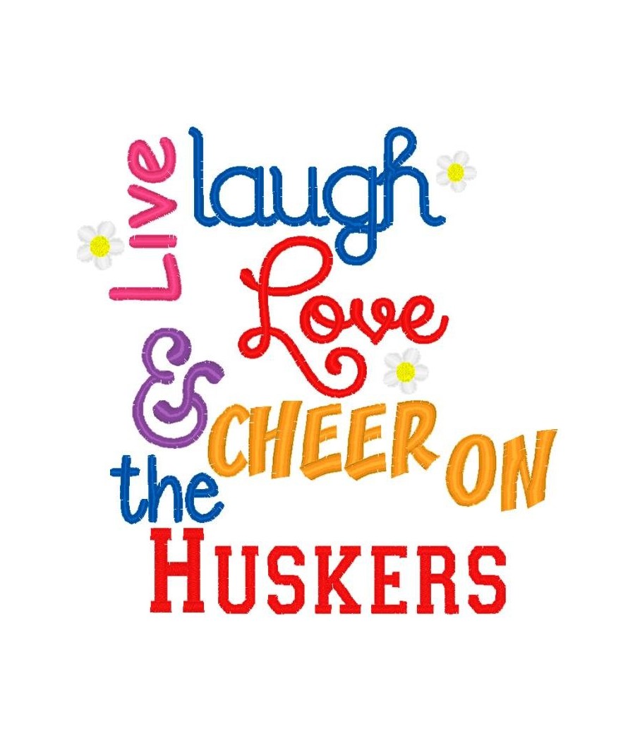 Live Laugh Love Huskers