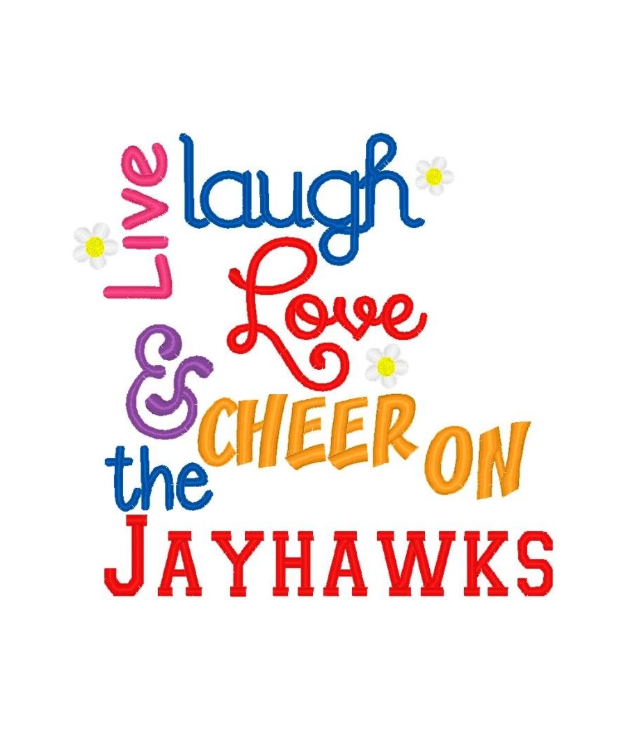 Live Laugh Love Jayhawks