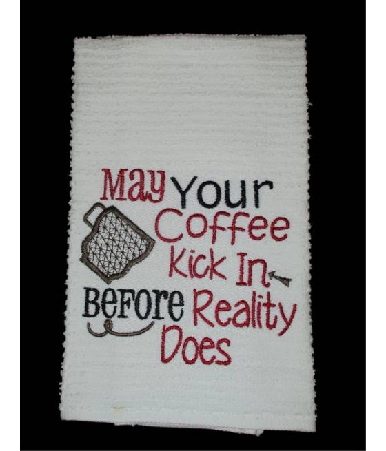 Reality Coffee Towel Saying