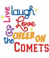 Live Laugh Love Comets