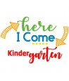 Here I Come Kindergarten