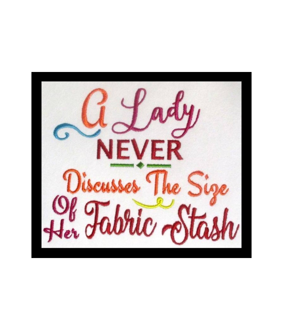 Lady Fabric Stash Saying