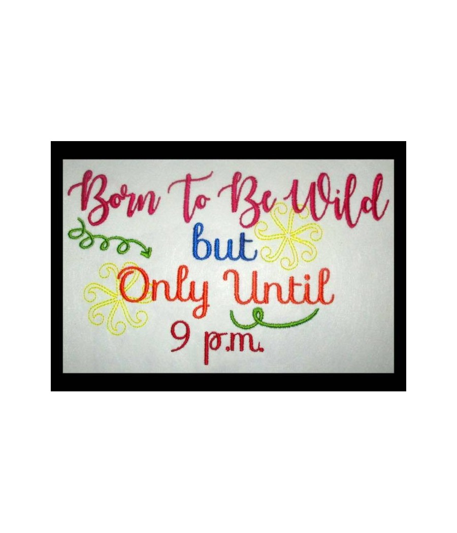 Born To Be Wild 9pm