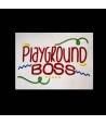 Playground Boss Saying