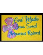 God Made Arkansas Raised Saying