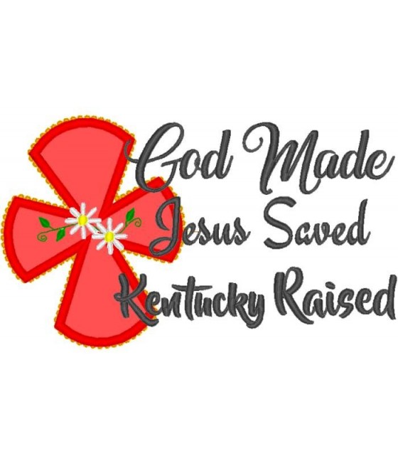 God Made Kentucky Raised Saying