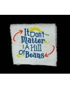 Hill Of Beans Towel Saying