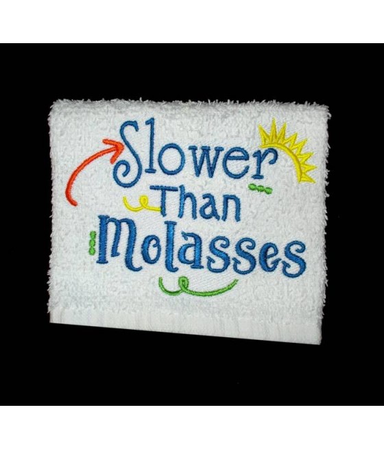 Molasses Towel Saying