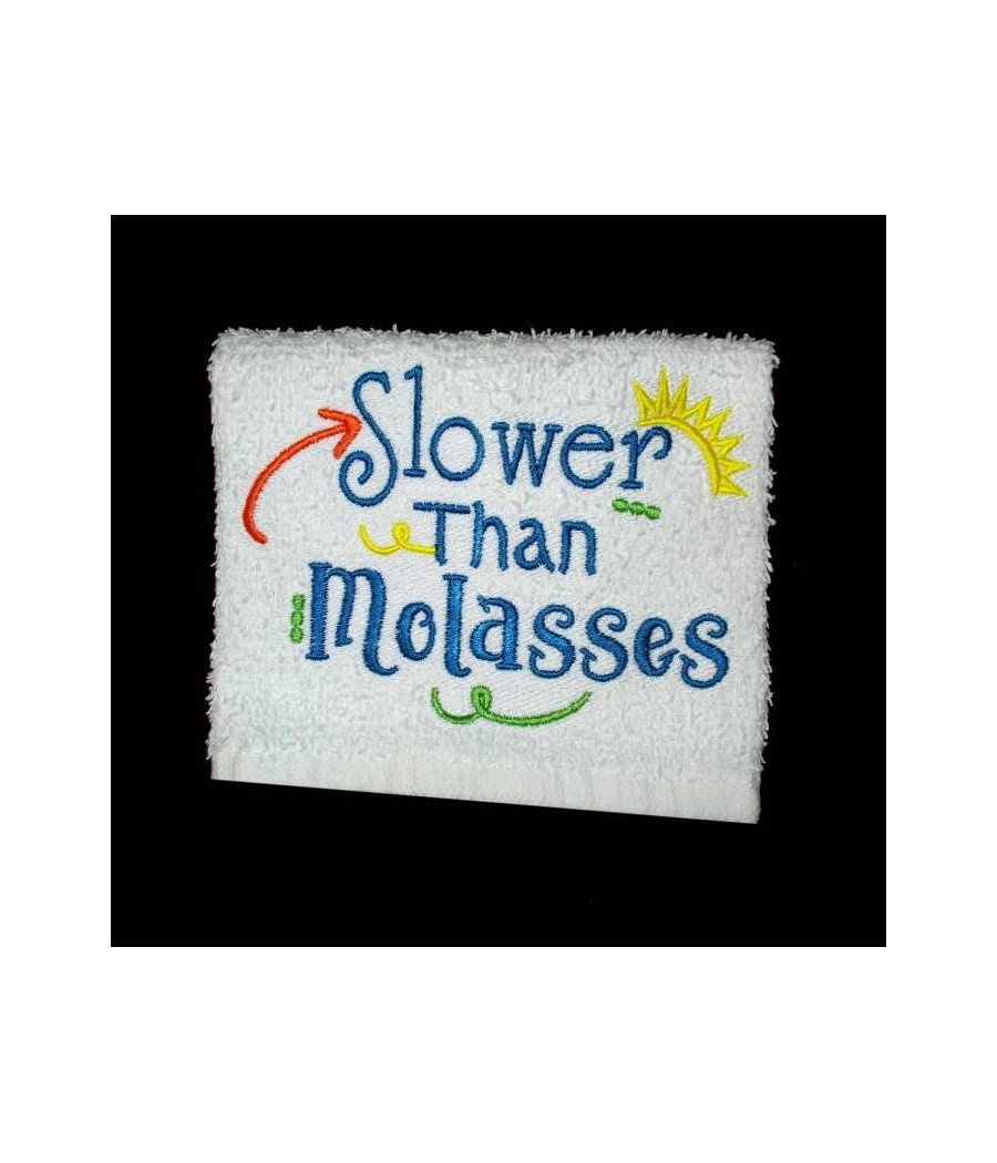 Molasses Towel Saying