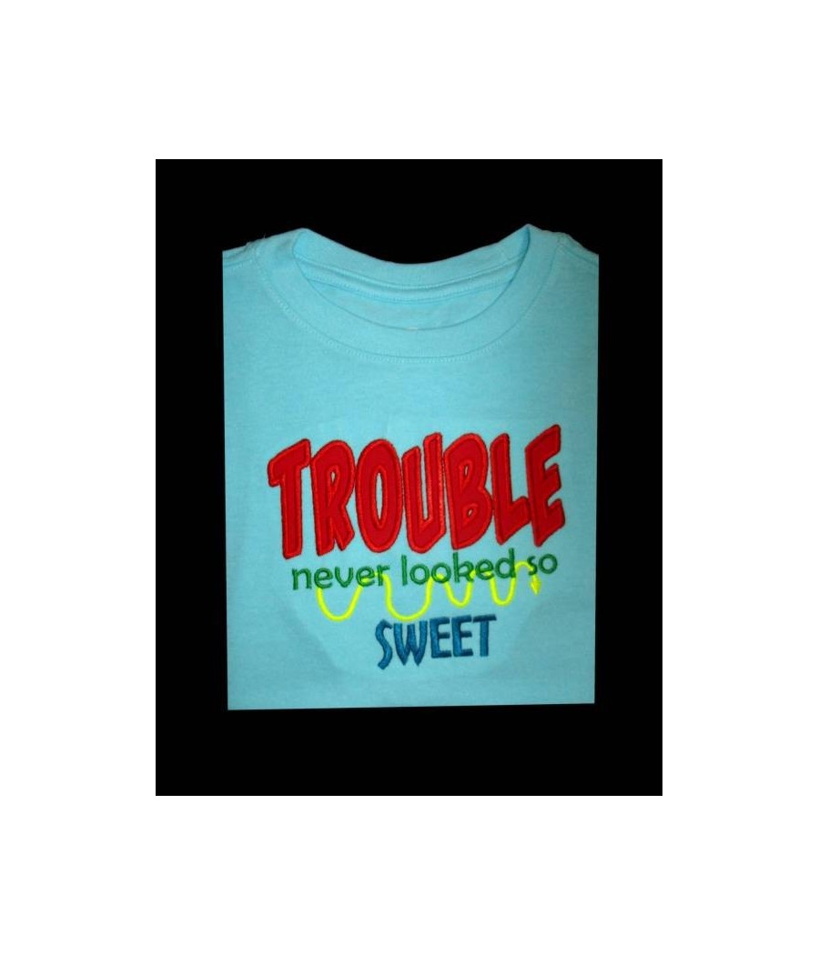 Trouble Sweet Saying