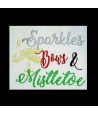 Sparkles Bows and Mistletoe Saying