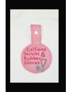In Hoop Key Fob Caffeine Scrubs and Rubber Gloves