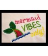 Mermaid Vibes Saying