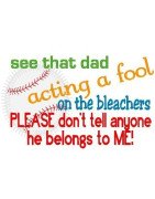 Acting A Fool Dad Baseball