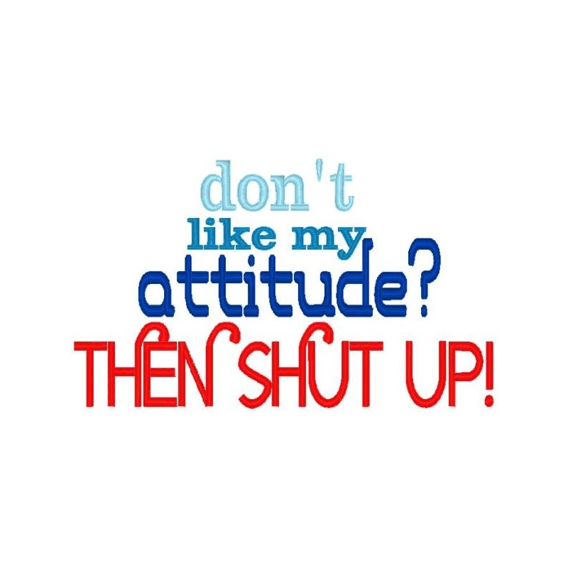Don't Like Attitude